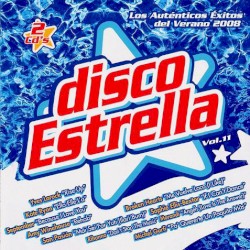 Disco estrella, Vol.11: Los auténticos éxitos del verano 2008