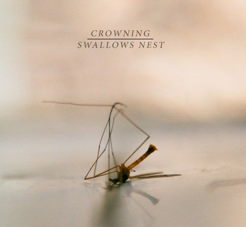 Crowning / Swallows Nest - Split