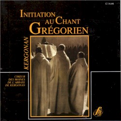 Initiation au Chant Grégorien