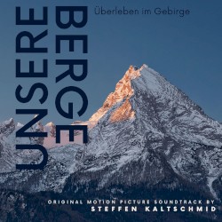 Unsere Berge (Überleben im Gebirge (Original Motion Picture Soundtrack))
