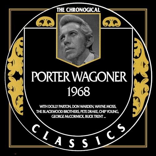 The Chronogical Classics: Porter Wagoner 1968