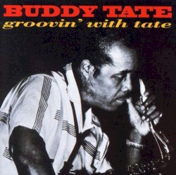 Groovin' With Buddy Tate