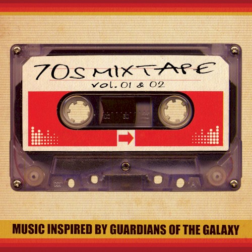 70s Mixtape, Vol. 1 & 2: Music Inspired by Guardians of the Galaxy