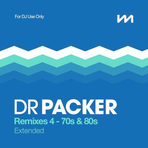 Dr Packer Remixes 4: 70s & 80s – Extended