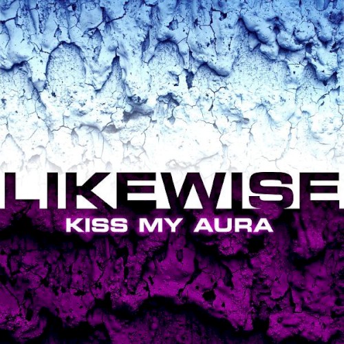 Kiss My Aura