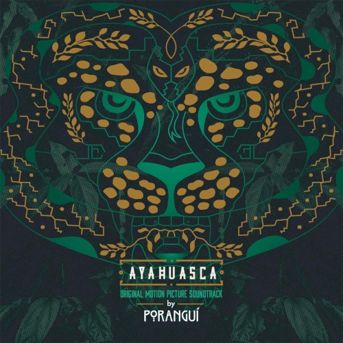 Ayahuasca: Original Motion Picture Soundtrack
