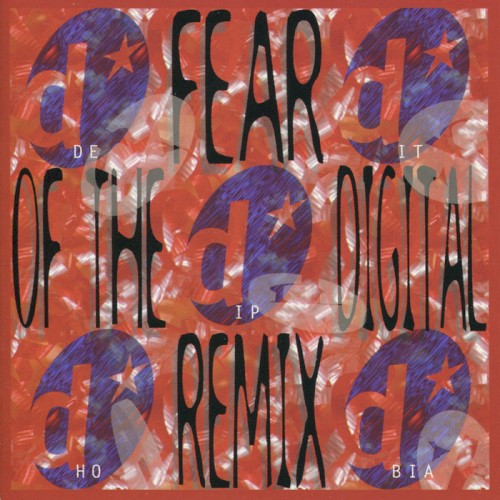 Fear of the Digital Remix