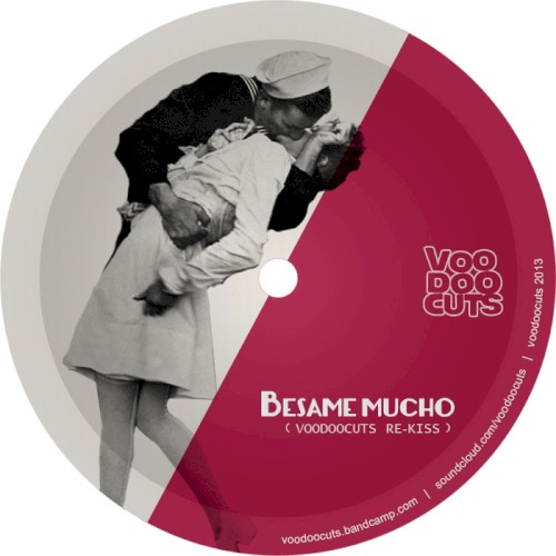 Besame mucho (Voodoocuts re‐kiss)