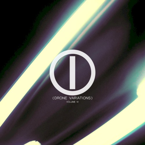 (Drone Variations) Vol. IV