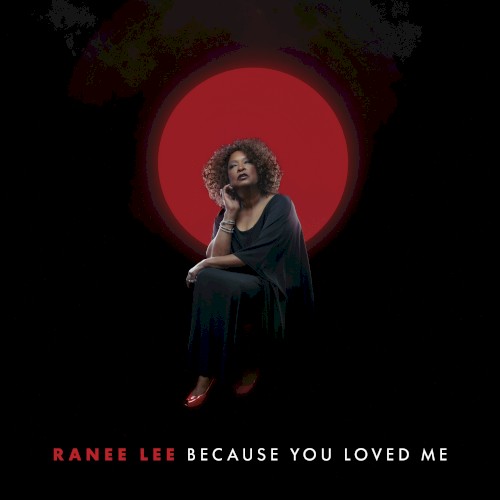 Because You Loved Me