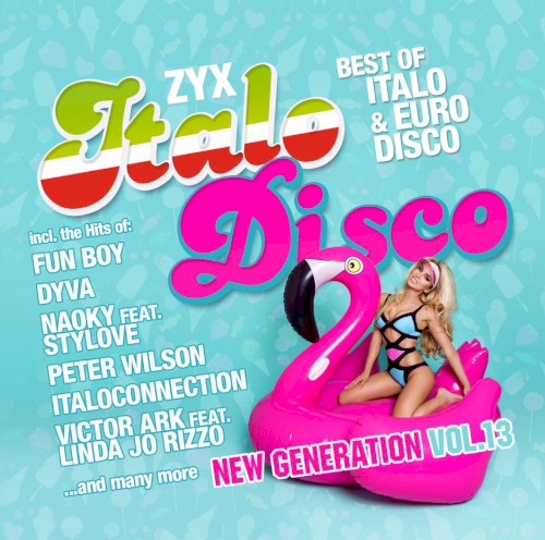 ZYX Italo Disco: New Generation, Vol. 13