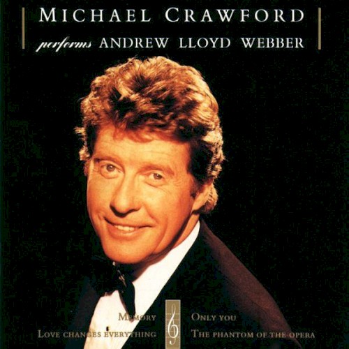 Michael Crawford Performs Andrew Lloyd Webber