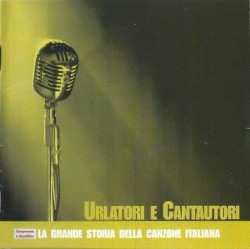 La grande storia della canzone italiana, Volume 3: Urlatori e cantautori