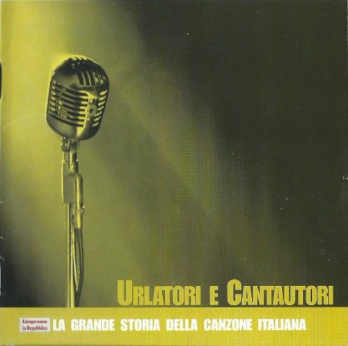 La grande storia della canzone italiana, Volume 3: Urlatori e cantautori
