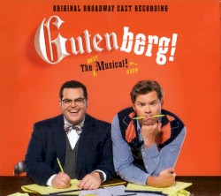 Gutenberg! The Musical! (Original Broadway Cast Recording)