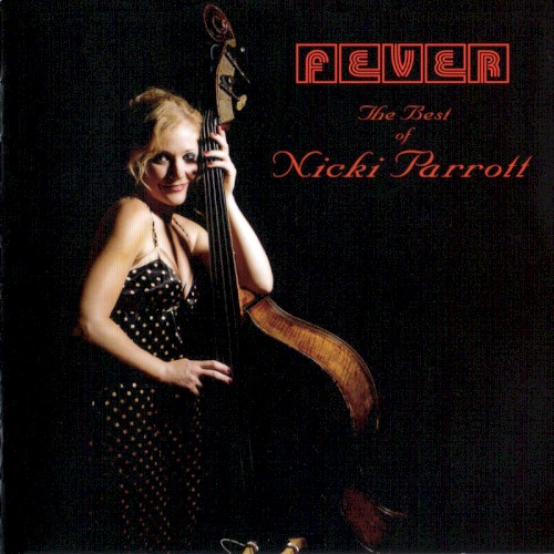 Fever: The Best of Nicki Parrott