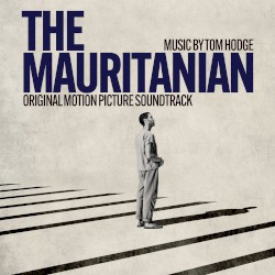 The Mauritanian: Original Motion Picture Soundtrack