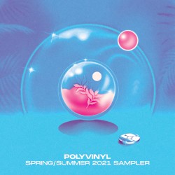 Polyvinyl Spring/Summer 2021 Sampler