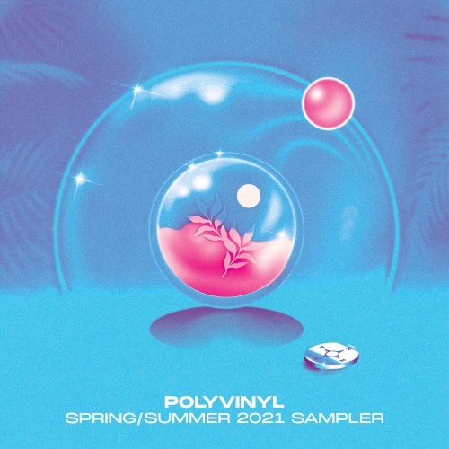 Polyvinyl Spring/Summer 2021 Sampler