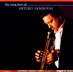 The Very Best of Arturo Sandoval