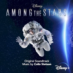 Among the Stars: Original Series Soundtrack