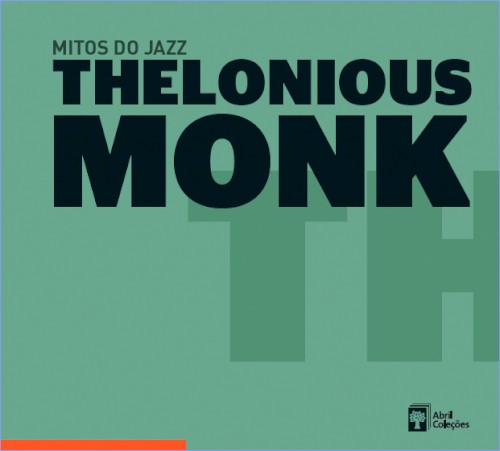 Mitos do jazz, Volume 12: Thelonious Monk