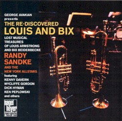 The Re-Discovered Louis and Bix