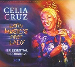 Latin Music's First Lady: Her Essential Recordings