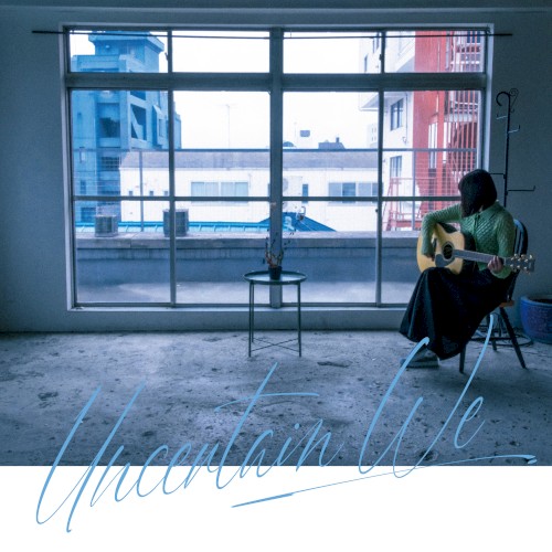 Uncertain We