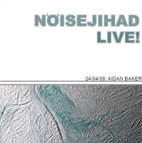 Noisejihad Live 019: Aidan Baker