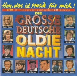 Hey, das ist Musik für mich! Die große deutsche Oldie Nacht