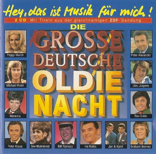 Hey, das ist Musik für mich! Die große deutsche Oldie Nacht
