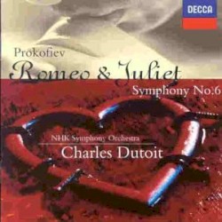 Romeo & Juliet / Symphony no. 6