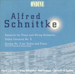 Concerto for Piano and String Orchestra / Violin Concerto no. 3 / Sonata no. 3 for Violin and Piano