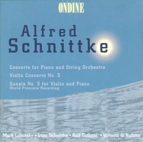 Concerto for Piano and String Orchestra / Violin Concerto no. 3 / Sonata no. 3 for Violin and Piano