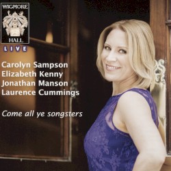 Come All Ye Songsters