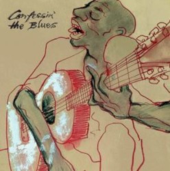 Confessin’ the Blues