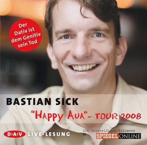 "Happy Aua"-Tour 2008 (Live-Lesung)
