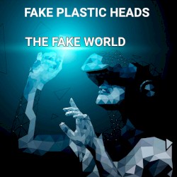 The Fake World