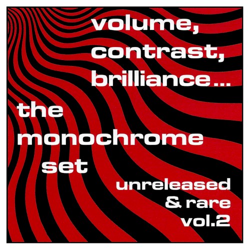 Volume, Contrast, Brilliance… Unreleased & Rare, Vol. 2