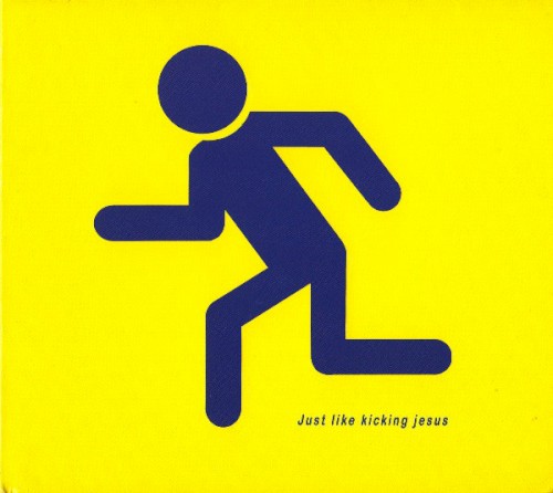 Just Like Kicking Jesus