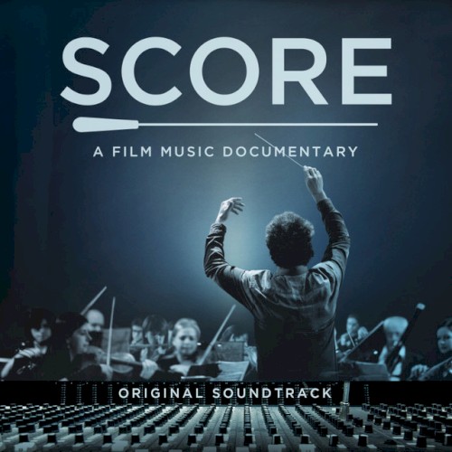 Score: A Film Music Documentary: Original Soundtrack