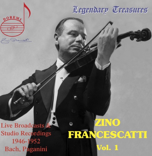 Zino Francescatti, Vol. 1: Live Broadcasts & Studio Recordings 1946-1952