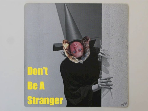 Don't Be a Stranger