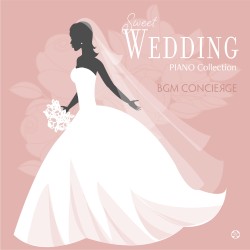 Sweet Wedding -Piano Collection-