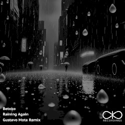 Raining Again (Gustavo Mota remix)