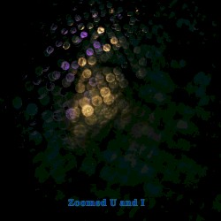 Zoomed U and I