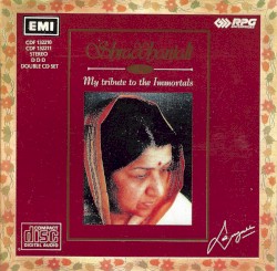 Shraddhanjali Vol. 2. My Tribute To The Immortals