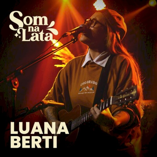 Luana Berti (Ao Vivo no Som na Lata)