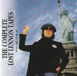 The Complete Lost Lennon Tapes - Volume 15 & 16
